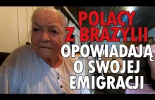 Polacy z Brazylii opowiadają o swojej emigracji