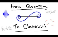 Jak wyprowadzić fizykę klasyczną z kwantowej?