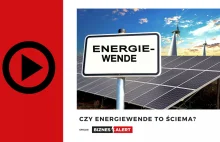 Spięcie BiznesAlert.pl. Czy Energiewende to ściema?