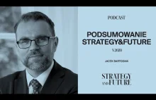 Jacek Bartosiak podsumowuje maj 2020 w Strategy&Future (Podcast)
