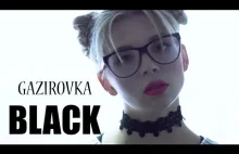 GAZIROVKA - Black (2017