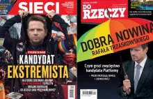 Sieci i Do Rzeczy straszą Trzaskowskim: kandydat ekstremista