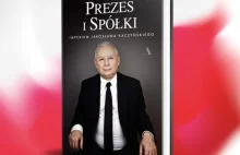 Agora wydaje książkę „Prezes i Spółki. Imperium Jarosława Kaczyńskiego”