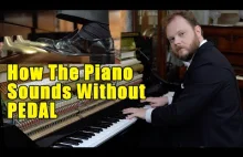 Jak brzmią znane utwory zagrane na pianinie bez użycia pedałów?