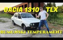 Dacia 1310 TLX - francuska idea, rumuński temperament