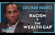 Coleman Hughes | Racism & The Wealth Gap