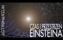 Czas i przestrzeń Einsteina - Astronarium #99