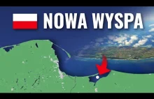 Powstanie nowa wyspa w granicach Polski.