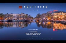 Amsterdam - My Home 4K | Timelapse Film