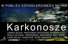 Karkonosze: Szpindlerowy Młyn | Wodospad Pańczawski | Śnieżne Kotły |...