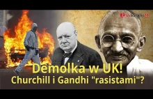 Demolka w UK! Totalne szaleństwo! Churchill i Gandhi "rasistami"? S. Ross