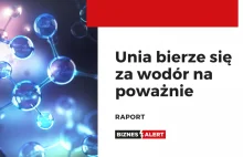 RAPORT: Unia bierze się za wodór na poważnie.