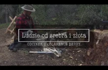 Ludzie od srebra i złota - odcinek 01 - Clarence Berry