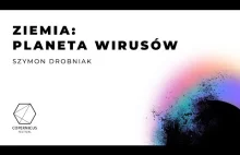 Ziemia: planeta wirusów, dr Szymon Drobniak