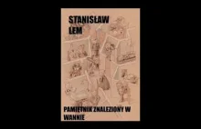 Stanisław Lem: Pamiętnik Znaleziony W Wannie.Audiobook