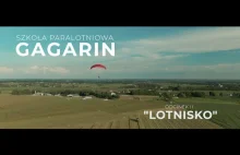 Szkoła Paralotniowa Gagarin - odcinek drugi - "Lotnisko"