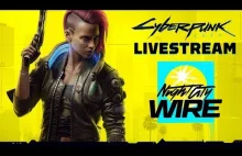 Cyberpunk 2077 Night City Wire Livestream