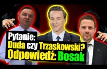 Andrzej Duda czy Rafał Trzaskowski? Odpowiedź: Bosak