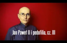 Jan Paweł II i pedofilia, cz. III • Jerzy Bokłażec TV • 27