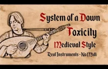 System of a Down - Toxicity - Medieval Style