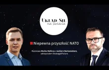 UKŁAD SIŁ NA ŚWIECIE: Niepewna przyszłość NATO. Rozmowa z Jackiem Bartosiakiem