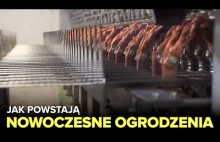 Jak powstają NOWOCZESNE OGRODZENIA? Fabryki w Polsce