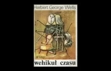 Herbert George Wells: Wehikuł Czasu. Audiobook