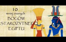 10 mniej znanych BOGÓW STAROŻYTNEGO EGIPTU