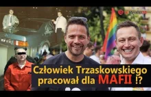 Człowiek Trzaskowskiego pracował dla mafii