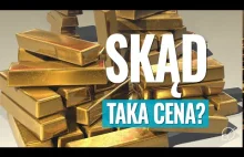 Dlaczego złoto jest drogie?
