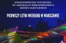 Pierwszy letni weekend po lockdownie w Warszawie