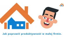 Jak poprawić produktywność w małej firmie?