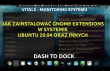 Jak zainstalować dodatki Gnome (shell extensions) w Ubuntu. Vitals, Dash To Dock
