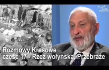 Rozmowy Kresowe - część 17 - R--ź wołyńska, Przebraże