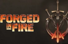 Forged in Fire/Wykute w ogniu