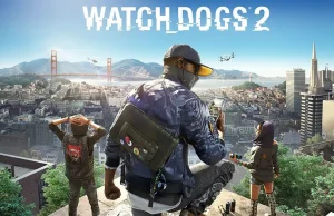 Watch Dogs 2 - ZA DARMO
