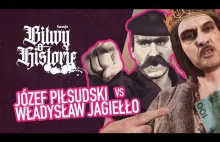 Bitwy o Historię #1 - Piłsudski vs Jagiełło