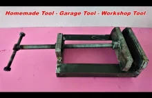 Making A Metal Drill Vise - DIY Homemade Tool - Garage Tool - Workshop Tool