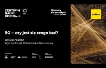 5G - czy jest się czego bać? Dariusz Aksamit, fizyk medyczny...