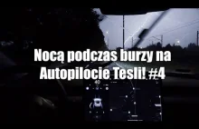 Nocą podczas burzy na Autopilocie Tesli! #4 Na Autopilocie we Wrocławiu.
