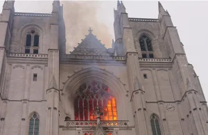 Francja: W związku z podpaleniem katedry w Nantes zatrzymano uchodźcę!