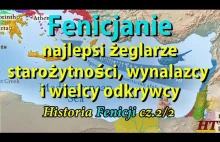 Fenicjanie – najlepsi żeglarze starożytności, wynalazcy i Wielcy Odkrywcy...