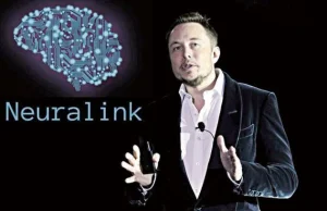 Elon Musk: Interfejs Neuralink będzie przesyłał muzykę do mózgu człowieka
