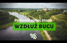 Dolina i przełom Bugu. Pomijana część historycznego Podlasia