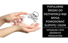 Groźne środki do dezynfekcji rąk - Wcale nie musisz ich pić aby stracić wzrok!