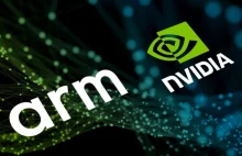 Nvidia przygotowuje się do przejęcia ARM