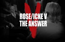 ROSE/ICKE V: THE ANSWER - Digital Freedom Platform