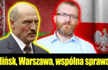 Mińsk, Warszawa, wspólna sprawa! Grzegorz Braun