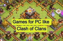 10 Best Games for PC like Clash of Clans to Get Extra Fun - Techy Nickk