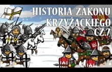 Historia Zakonu Krzyżackiego cz.7